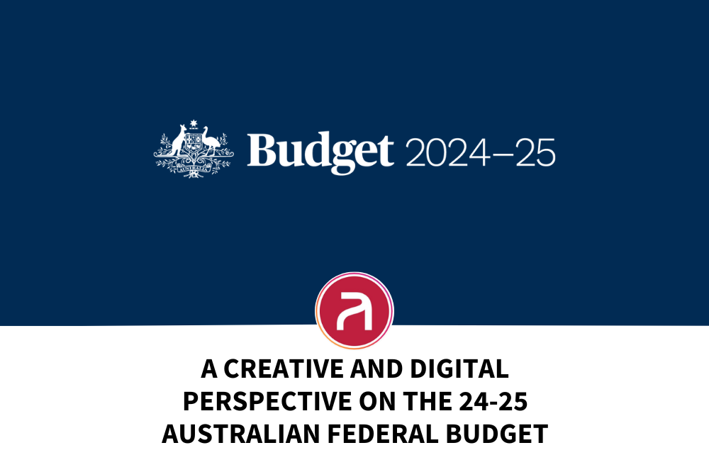 A Creative and Digital Perspective on the 24-25 Australian Federal Budget