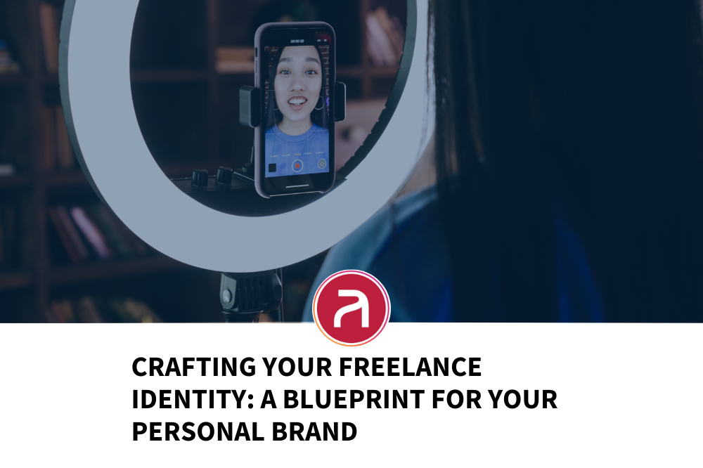 Crafting Your Freelance Identity: A Blueprint for Your Personal Brand