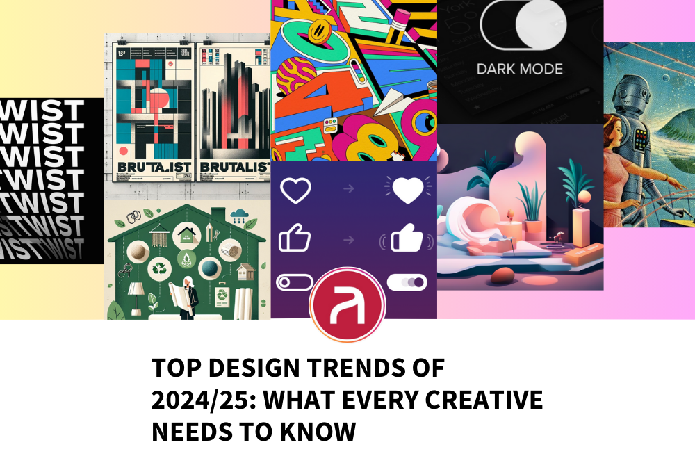 Top Design Trends of 2024/25: What Every Creative Needs to Know